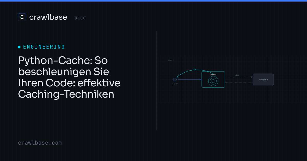 Python-Cache: So beschleunigen Sie Ihren Code · Crawlbase Blog