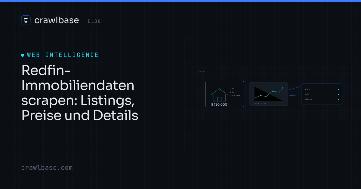 Redfin-Immobiliendaten scrapen · Crawlbase Blog
